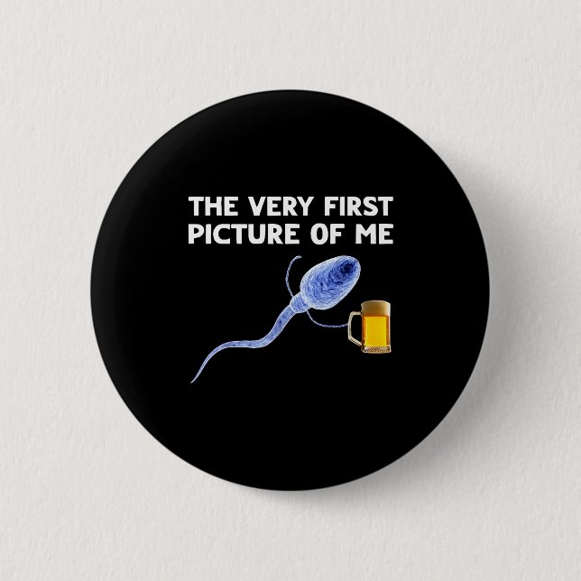 The Very First Cture Of Me Funny Sperm Holding Bee Button (Vorderseite)