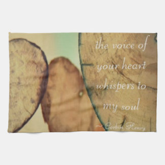 The Voice of Your Heart Whispers To My Soul Handtuch
