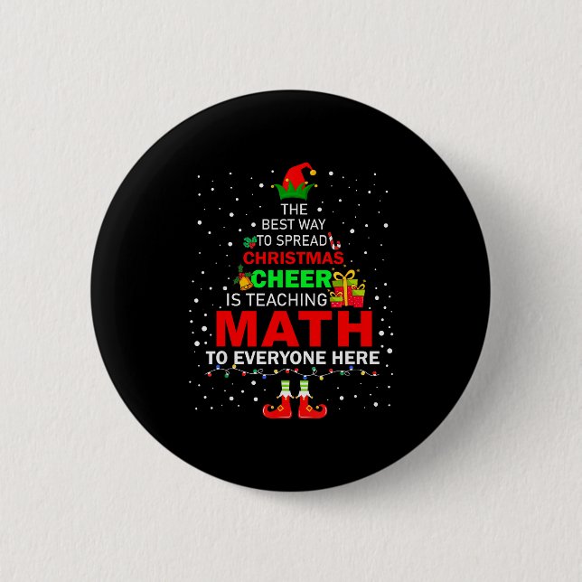 The Way To Spread Christmas Cheer Is Teaching Math Button (Vorderseite)