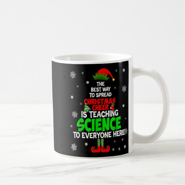 The Way To Spread Christmas Cheer Is Teaching Scie Kaffeetasse (Rechts)