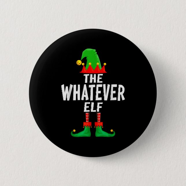 The Whatever Elf Matching Family Christmas  Button (Vorderseite)