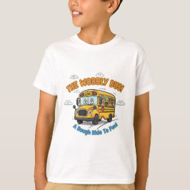 The Wobbly Bus! - Funny School Bus T-Shirt