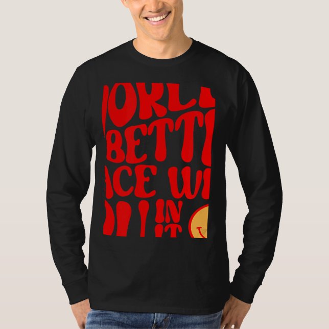 The World Is A Better Place With You In It Preppy  T-Shirt (Vorderseite)