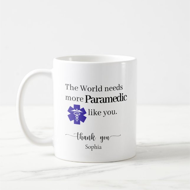 The World Needs More Paramedic Like You Custom Kaffeetasse (Links)