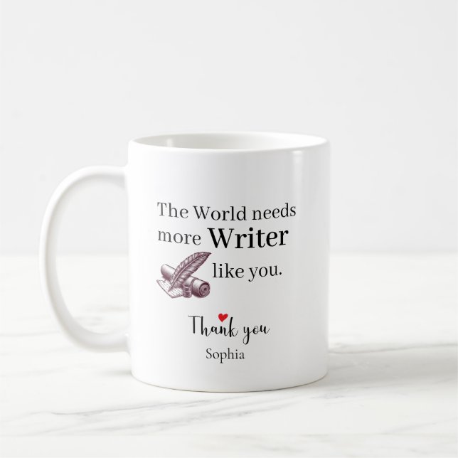 The World Needs More Writer Like You Personalized Kaffeetasse (Links)
