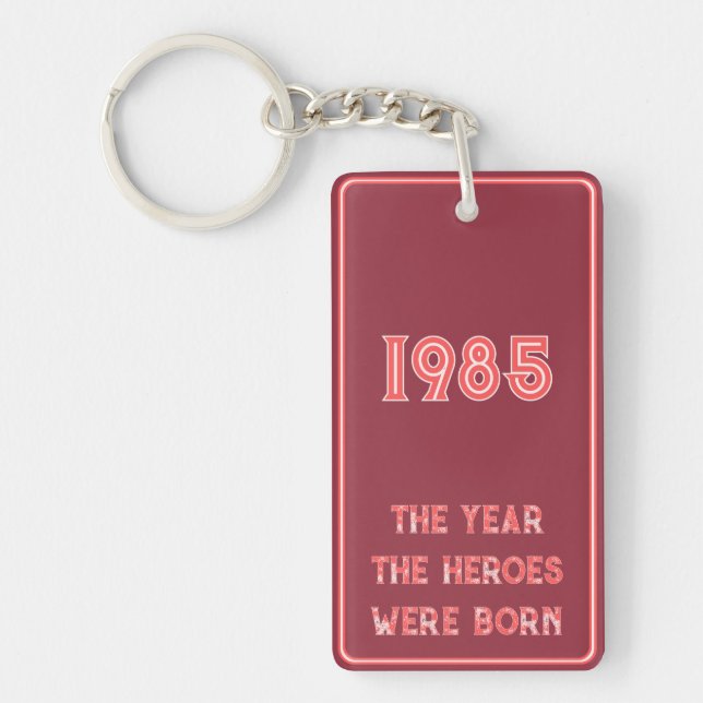 The Year The Heroes Were Born (red on maroon) Schlüsselanhänger (Vorderseite)