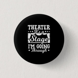 Theater ist es eine Bühne, die ich durchmache Button