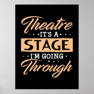 Theater ist es eine Bühne Schauspieler durch gehen Poster