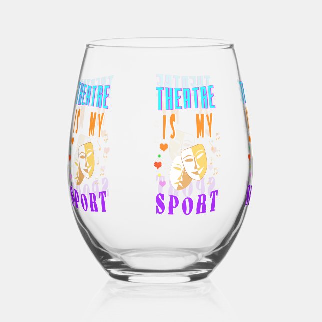 Theater ist mein Schauspiel Weinglas Ohne Stiel (Vorderseite)