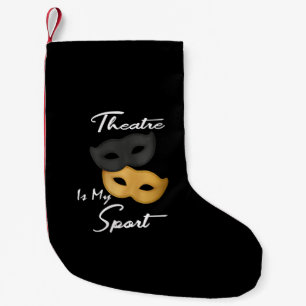 Theater ist mein Sport Geschenk für Theater Kleiner Weihnachtsstrumpf