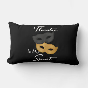 Theater ist mein Sport Geschenk für Theater Lendenkissen