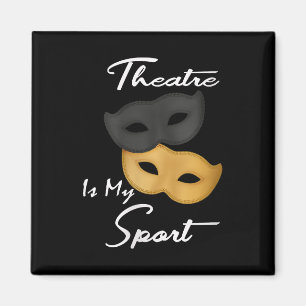 Theater ist mein Sport   Geschenk für Theater Magnet