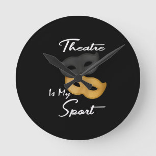 Theater ist mein Sport   Geschenk für Theater Runde Wanduhr