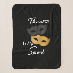 Theater ist mein Sport Geschenk für Theater Sherpadecke