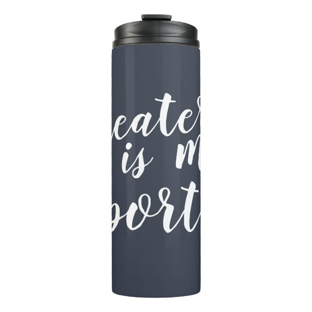 Theater ist mein Sport Simple Modern Graphic Thermosbecher (Vorderseite)