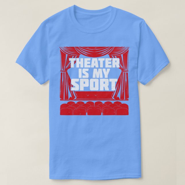 Theater ist mein Sport T-Shirt (Design vorne)