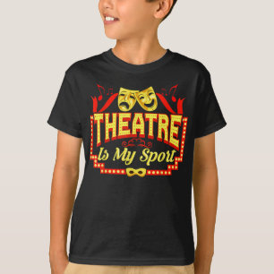 Theater ist mein Sporttheater Schauspiel Perming A T-Shirt