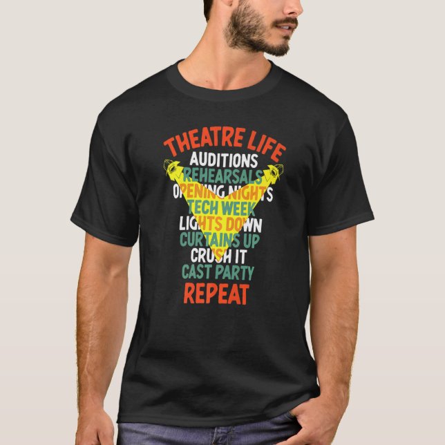 Theater Life Broadway Actor T-Shirt (Vorderseite)
