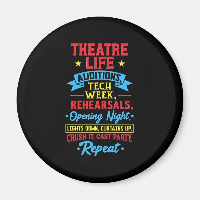 Theater Life For Actor Magnet (Vorne)