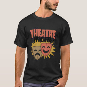 Theater Mama Broadway Schauspielerin Schauspiel Mu T-Shirt