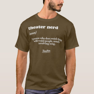 Theater Nerd Definition Schauspiel Theater T-Shirt