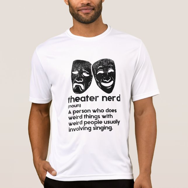Theater - Theater Nerd Definition T-Shirt (Vorderseite)