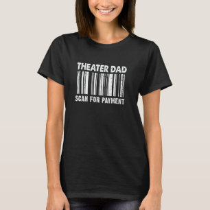 Theater-Vater scannt Barcode zur Zahlung am Vatert T-Shirt