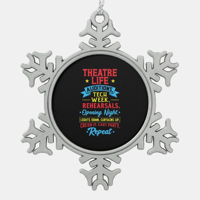 Theaterleben für Schauspieler Schneeflocken Zinn-Ornament (Vorderseite)
