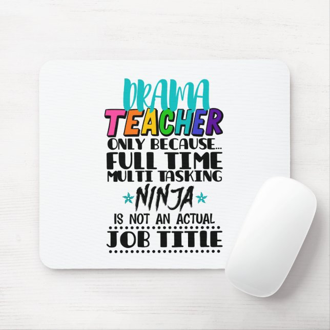 Theaterlehrer nur wegen Vollzeit-Multitasking Mousepad (Mit Mouse)