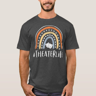 Theaterlife Cute Theater Life Gifts Actress Musica T-Shirt