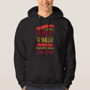 Theaterschauspieler Theater Unterhaltung Broadway  Hoodie