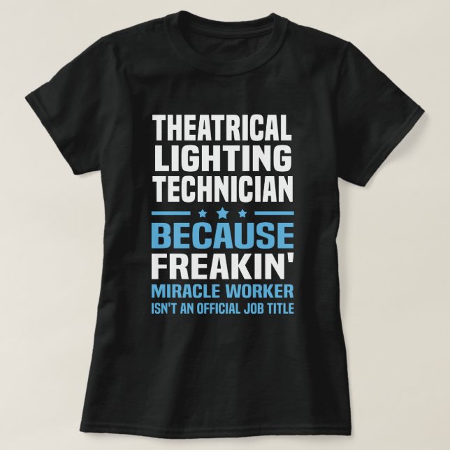 Theatraler Lichttechniker T-Shirt (Design vorne)