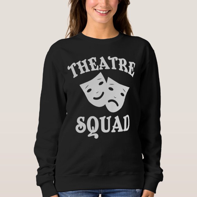 Theatre Apparel  Best Theatres  Design Sweatshirt (Vorderseite)