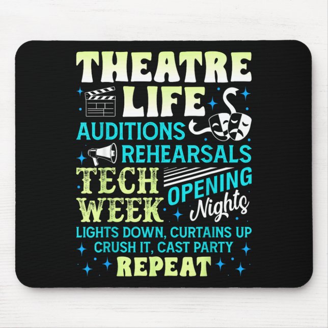 Theatre Nerd Actor Funny Musical Theater Geek Thes Mousepad (Vorne)