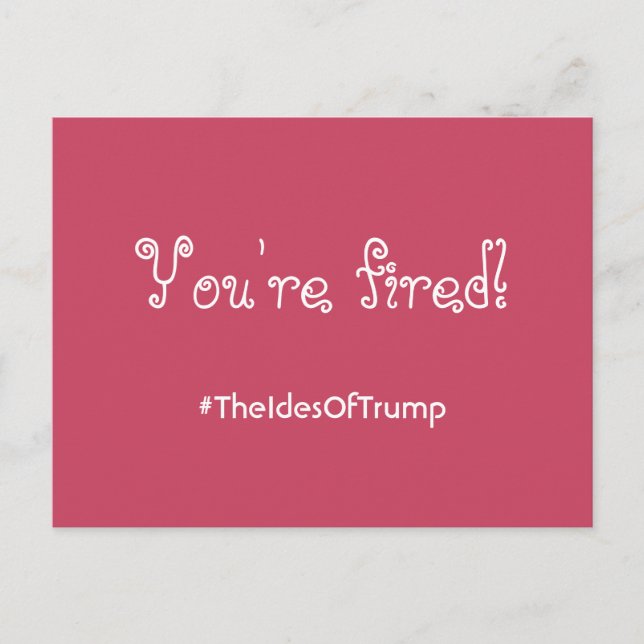 #TheIdesOfTrump Sie sind eine rosa Postkarte (Vorderseite)
