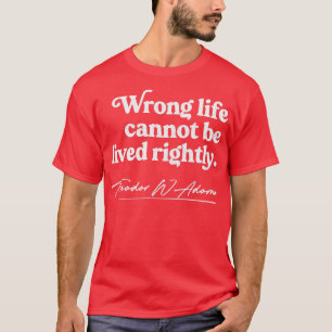 Theodor W Adorno Philosophie Zitat Design 2 T-Shirt