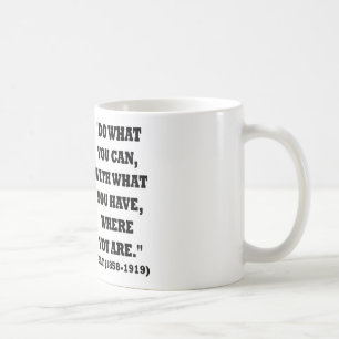Theodore Roosevelt macht, was Sie anbieten können Kaffeetasse