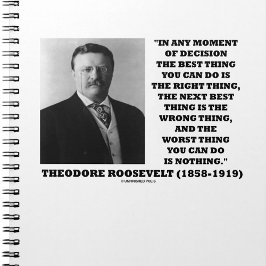 Theodore Roosevelt Moment der Entscheidung am best Notizblock