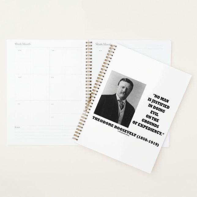 Theodore Roosevelt No Man Justified In Doing Evil Planer (Anzeige)