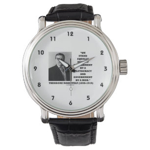 Theodore Roosevelt-Stand-Regierungplutocracy-Pöbe Armbanduhr