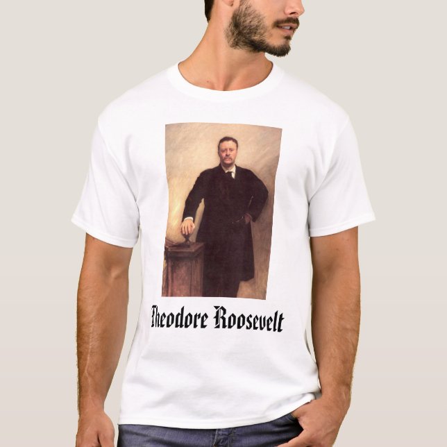 Theodore Roosevelt, T-Shirt (Vorderseite)