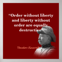 Theodore Roosevelt Zitat zur Ordnung und Freiheit