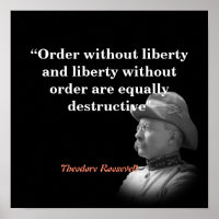 Theodore Roosevelt Zitat zur Ordnung und Freiheit