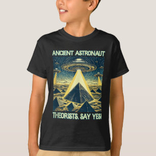 Theoretiker des alten Astronauten, sagen ja - Auße T-Shirt