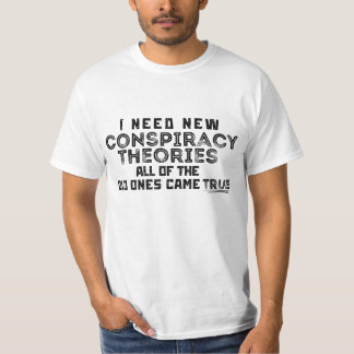 Théories du complot T-shirt