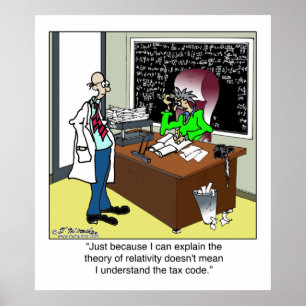 Theory of Relativity & The Tax Code Poster