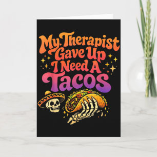Therapeut hat Tacos aufgegeben lustiges Skelett Re Karte