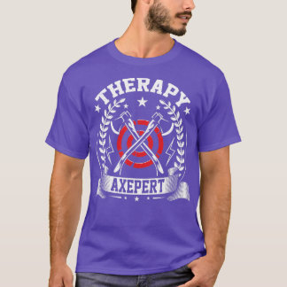 Therapie Axepert Funny Ax Throwing Throwers Ax Lov T-Shirt