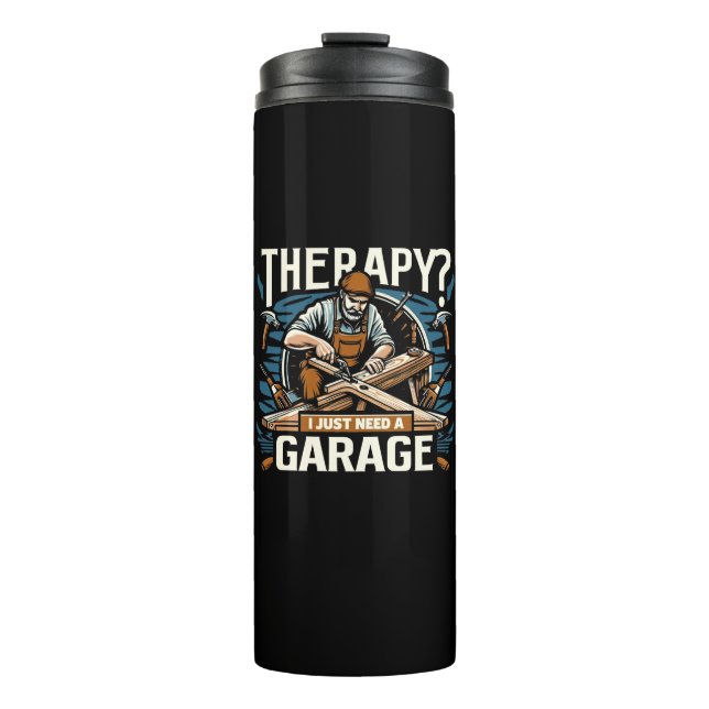 Therapie? Ich brauche nur eine Garage Thermosbecher (Vorderseite)