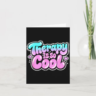 Therapie ist cool - gesunde Einstellung positiver Karte